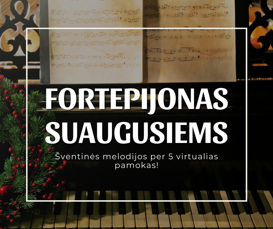 FORTEPIJONAS SUAUGUSIEMS (1)